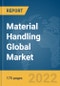 Material Handling Global Market Report 2022 - Product Thumbnail Image