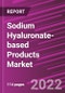 Sodium Hyaluronate-based Products Market Share, Size, Trends, Industry Analysis Report, By Type; By Application; By Region; Segment Forecast, 2022 - 2030 - Product Image