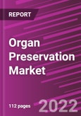 Organ Preservation Market Share, Size, Trends, Industry Analysis Report, By Solution; By Technique; By End-User; By Organ Type; By Region; Segment Forecast, 2022 - 2030- Product Image