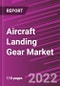 Aircraft Landing Gear Market Share, Size, Trends, Industry Analysis Report, By Type , By Sub-System , By Aircraft Type; By End User By Region; Segment Forecast, 2022 - 2030 - Product Thumbnail Image