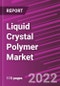 Liquid Crystal Polymer Market Share, Size, Trends, Industry Analysis Report, By Type , By Application; By Region; Segment Forecast, 2022 - 2030 - Product Image