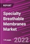 Specialty Breathable Membranes Market Share, Size, Trends, Industry Analysis Report, By Type , By Application; By Region; Segment Forecast, 2022 - 2030 - Product Image