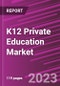 K-12 Private Education Market Share, Size, Trends, Industry Analysis Report, By Method; By Service Providers; By Application; By Region; Segment Forecast, 2022 - 2030 - Product Image