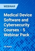 Medical Device Software and Cybersecurity Courses - 5 Webinar Pack - Webinar- Product Image