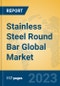 Stainless Steel Round Bar Global Market Insights 2022, Analysis and Forecast to 2027, by Manufacturers, Regions, Technology, Application, Product Type - Product Image