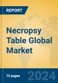 Necropsy Table Global Market Insights 2023, Analysis and Forecast to 2028, by Manufacturers, Regions, Technology, Application, Product Type- Product Image