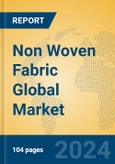 Non Woven Fabric Global Market Insights 2024, Analysis and Forecast to 2029, by Manufacturers, Regions, Technology, Application- Product Image