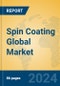 Spin Coating Global Market Insights 2022, Analysis and Forecast to 2027, by Manufacturers, Regions, Technology - Product Thumbnail Image