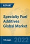 Specialty Fuel Additives Global Market Insights 2022, Analysis and Forecast to 2027, by Manufacturers, Regions, Technology, Application, Product Type - Product Thumbnail Image
