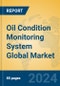 Oil Condition Monitoring System Global Market Insights 2024, Analysis and Forecast to 2029, by Manufacturers, Regions, Technology, Application - Product Thumbnail Image