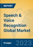 Speech & Voice Recognition Global Market Insights 2023, Analysis and Forecast to 2028, by Market Participants, Regions, Technology, Product Type- Product Image