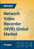 Network Video Recorder (NVR) Global Market Insights 2024, Analysis and Forecast to 2029, by Manufacturers, Regions, Technology, Application- Product Image
