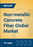 Non-metallic Concrete Fiber Global Market Insights 2023, Analysis and Forecast to 2028, by Manufacturers, Regions, Technology, Application, Product Type- Product Image