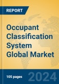 Occupant Classification System Global Market Insights 2023, Analysis and Forecast to 2028, by Manufacturers, Regions, Technology, Application, Product Type- Product Image