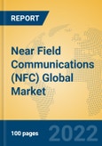 Near Field Communications (NFC) Global Market Insights 2022, Analysis and Forecast to 2027, by Market Participants, Regions, Technology, Product Type- Product Image