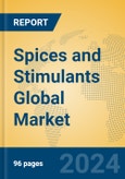 Spices and Stimulants Global Market Insights 2023, Analysis and Forecast to 2028, by Manufacturers, Regions, Technology, Application, Product Type- Product Image