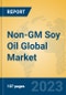 Non-GM Soy Oil Global Market Insights 2022, Analysis and Forecast to 2027, by Manufacturers, Regions, Technology, Application, Product Type - Product Thumbnail Image