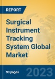 Surgical Instrument Tracking System Global Market Insights 2023, Analysis and Forecast to 2028, by Manufacturers, Regions, Technology, Product Type- Product Image