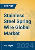 Stainless steel spring wire Global Market Insights 2024, Analysis and Forecast to 2029, by Manufacturers, Regions, Technology, Application, Product Type- Product Image