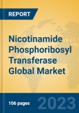 Nicotinamide Phosphoribosyl Transferase Global Market Insights 2023, Analysis and Forecast to 2028, by Manufacturers, Regions, Technology, Product Type- Product Image