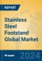 Stainless Steel Footstand Global Market Insights 2024, Analysis and Forecast to 2029, by Manufacturers, Regions, Technology, Application, Product Type - Product Thumbnail Image
