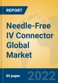Needle-Free IV Connector Global Market Insights 2022, Analysis and Forecast to 2027, by Manufacturers, Regions, Technology, Application, Product Type- Product Image