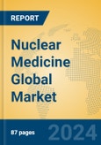 Nuclear Medicine Global Market Insights 2022, Analysis and Forecast to 2027, by Manufacturers, Regions, Technology, Application- Product Image