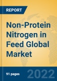 Non-Protein Nitrogen in Feed Global Market Insights 2022, Analysis and Forecast to 2027, by Manufacturers, Regions, Technology, Application- Product Image
