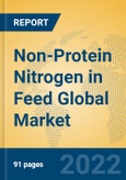 Non-Protein Nitrogen in Feed Global Market Insights 2022, Analysis and Forecast to 2027, by Manufacturers, Regions, Technology, Application- Product Image