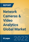 Network Cameras & Video Analytics Global Market Insights 2022, Analysis and Forecast to 2027, by Market Participants, Regions, Technology, Application, Product Type- Product Image