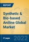 Synthetic & Bio-based Aniline Global Market Insights 2022, Analysis and Forecast to 2027, by Manufacturers, Regions, Technology, Application, Product Type - Product Image