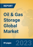Oil & Gas Storage Global Market Insights 2023, Analysis and Forecast to 2028, by Manufacturers, Regions, Technology, Application, Product Type- Product Image