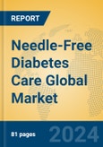 Needle-Free Diabetes Care Global Market Insights 2023, Analysis and Forecast to 2028, by Manufacturers, Regions, Technology, Application, Product Type- Product Image