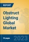 Obstruct Lighting Global Market Insights 2023, Analysis and Forecast to 2028, by Manufacturers, Regions, Technology, Application, Product Type - Product Thumbnail Image