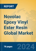 Novolac Epoxy Vinyl Ester Resin Global Market Insights 2024, Analysis and Forecast to 2029, by Manufacturers, Regions, Technology, Application, Product Type- Product Image