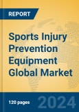 Sports Injury Prevention Equipment Global Market Insights 2024, Analysis and Forecast to 2029, by Manufacturers, Regions, Technology, Application- Product Image