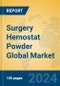 Surgery Hemostat Powder Global Market Insights 2024, Analysis and Forecast to 2029, by Manufacturers, Regions, Technology, Application, Product Type - Product Thumbnail Image