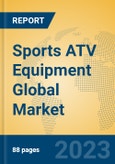 Sports ATV Equipment Global Market Insights 2023, Analysis and Forecast to 2028, by Manufacturers, Regions, Technology, Application, Product Type- Product Image