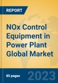 NOx Control Equipment in Power Plant Global Market Insights 2023, Analysis and Forecast to 2028, by Manufacturers, Regions, Technology, Application, Product Type- Product Image