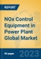 NOx Control Equipment in Power Plant Global Market Insights 2023, Analysis and Forecast to 2028, by Manufacturers, Regions, Technology, Application, Product Type - Product Image