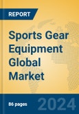 Sports Gear Equipment Global Market Insights 2024, Analysis and Forecast to 2029, by Manufacturers, Regions, Technology, Application, and Product Type- Product Image