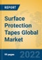 Surface Protection Tapes Global Market Insights 2022, Analysis and Forecast to 2027, by Manufacturers, Regions, Technology - Product Thumbnail Image