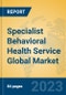 Specialist Behavioral Health Service Global Market Insights 2022, Analysis and Forecast to 2027, by Market Participants, Regions, Technology, Application, Product Type - Product Image
