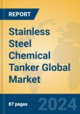 Stainless Steel Chemical Tanker Global Market Insights 2023, Analysis and Forecast to 2028, by Manufacturers, Regions, Technology, Application, Product Type- Product Image