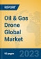 Oil & Gas Drone Global Market Insights 2022, Analysis and Forecast to 2027, by Manufacturers, Regions, Technology, Application, Product Type - Product Image