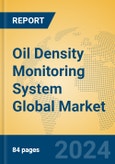 Oil Density Monitoring System Global Market Insights 2024, Analysis and Forecast to 2029, by Manufacturers, Regions, Technology, Application, Product Type- Product Image