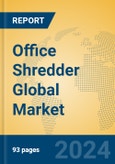 Office Shredder Global Market Insights 2024, Analysis and Forecast to 2029, by Manufacturers, Regions, Technology, Application, Product Type- Product Image