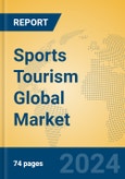 Sports Tourism Global Market Insights 2024, Analysis and Forecast to 2029, by Market Participants, Regions, Technology, Application, Product Type- Product Image