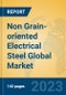 Non Grain-oriented Electrical Steel Global Market Insights 2023, Analysis and Forecast to 2028, by Manufacturers, Regions, Technology, Application, Product Type - Product Thumbnail Image