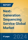 Next-Generation Sequencing Service Global Market Insights 2024, Analysis and Forecast to 2029, by Manufacturers, Regions, Technology, Application, Product Type- Product Image